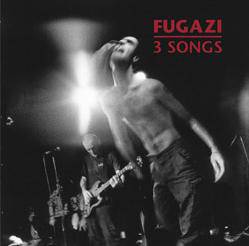Fugazi : 3 Songs